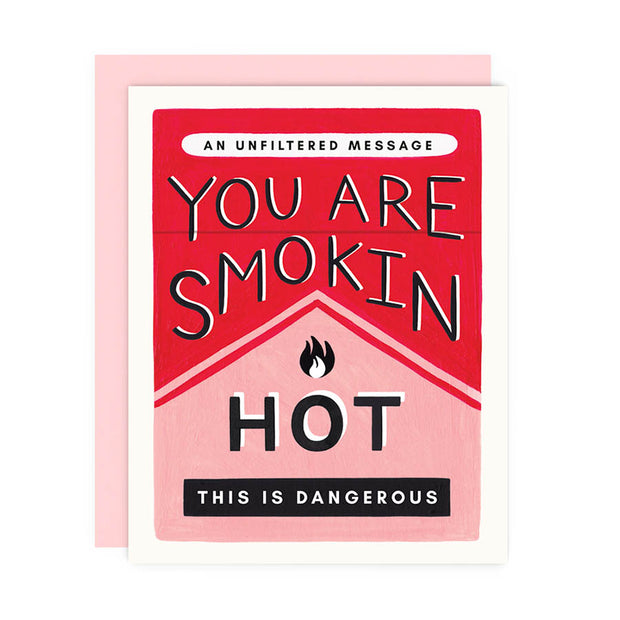 You Are Smokin' Hot Card